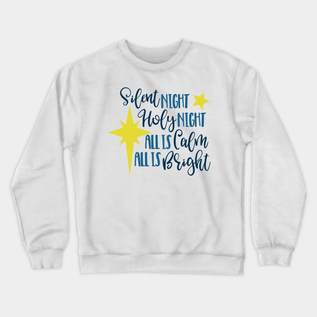 Silent Night, Holy night, All is calm, All is bright Crewneck Sweatshirt by Peach Lily Rainbow